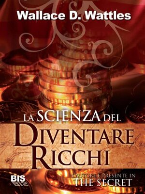 cover image of La scienza del diventare ricchi